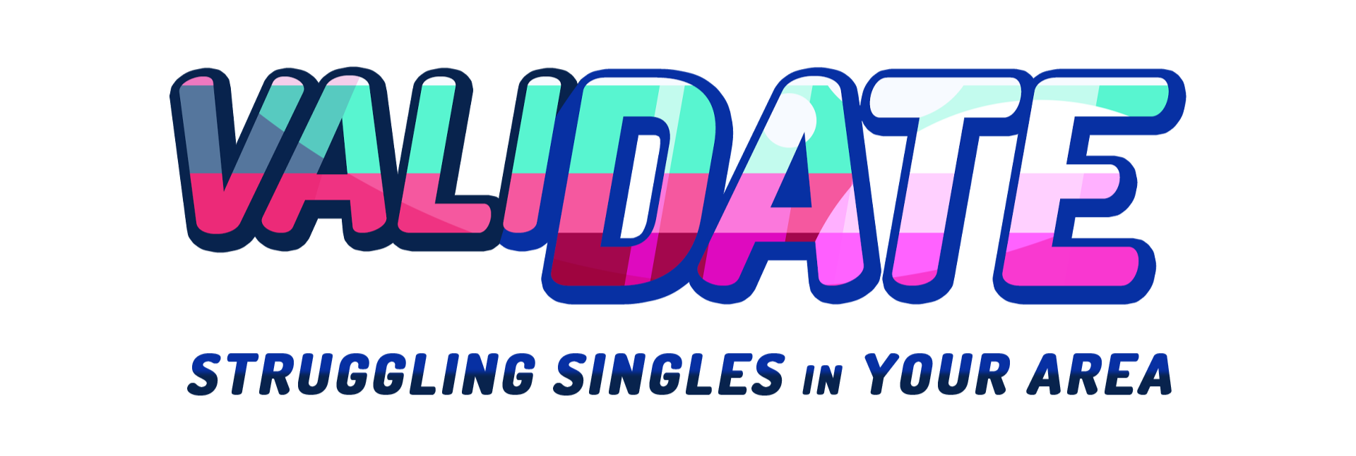 VALIDATE: Struggling Singles in Your Area